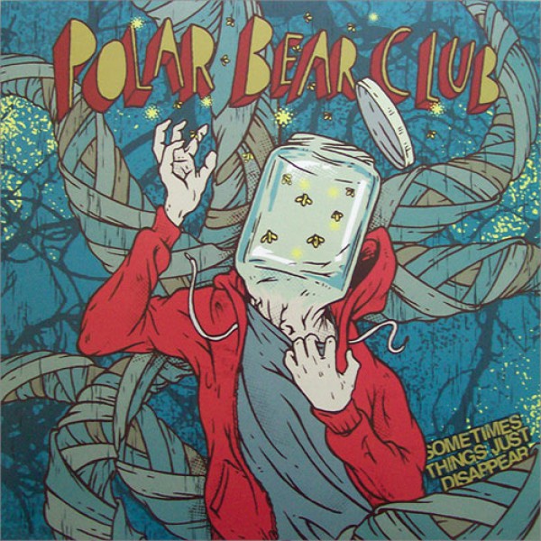 POLAR BEAR CLUB ´Sometimes Things Just Disappear´ [Vinyl LP]